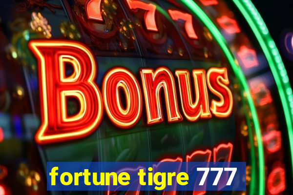 fortune tigre 777